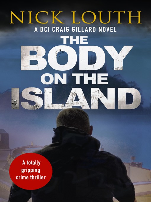 Title details for The Body on the Island by Nick Louth - Available